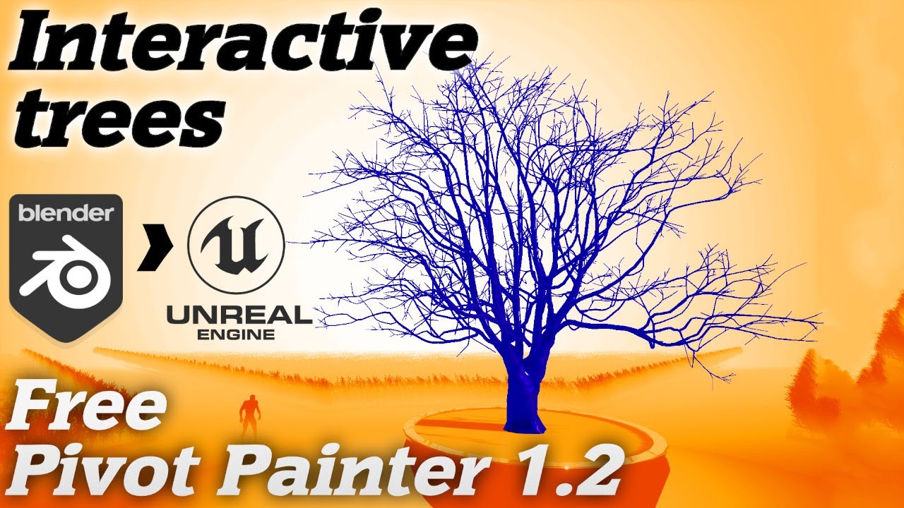 Interactive trees tutorial from Blender to the Unreal Engine