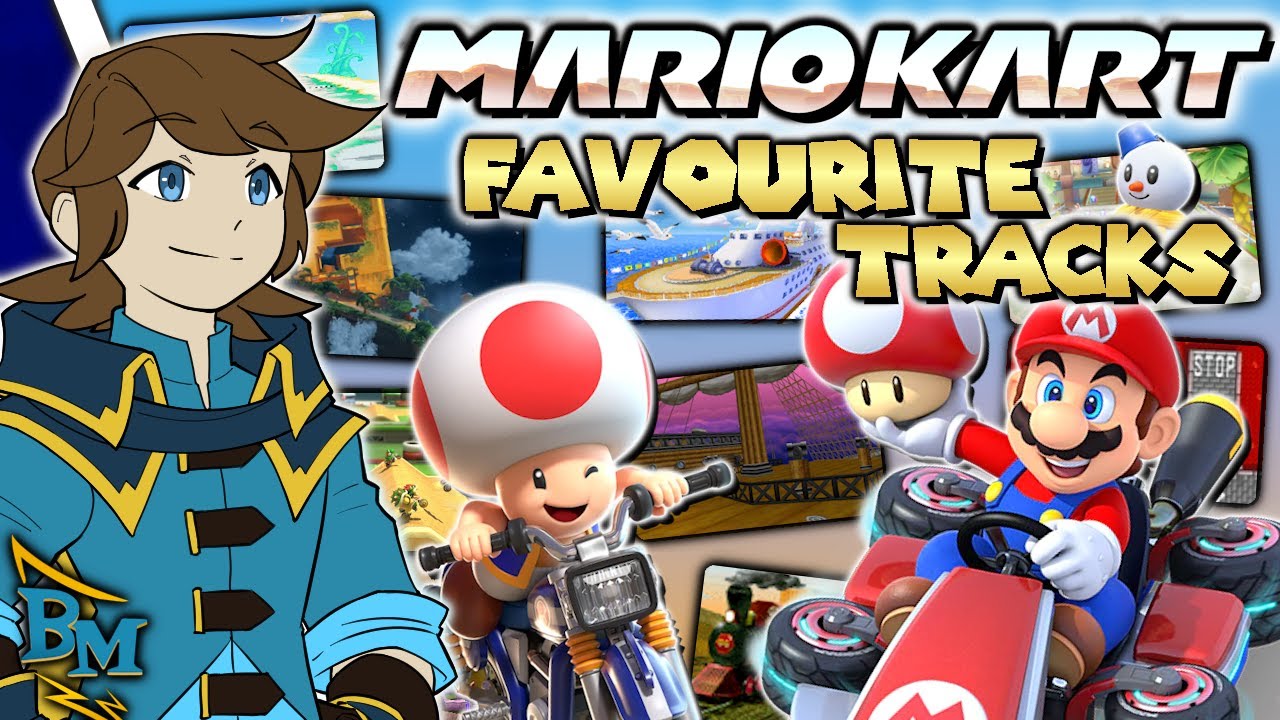 My Favourite Mario Kart Tracks - BenjaMage