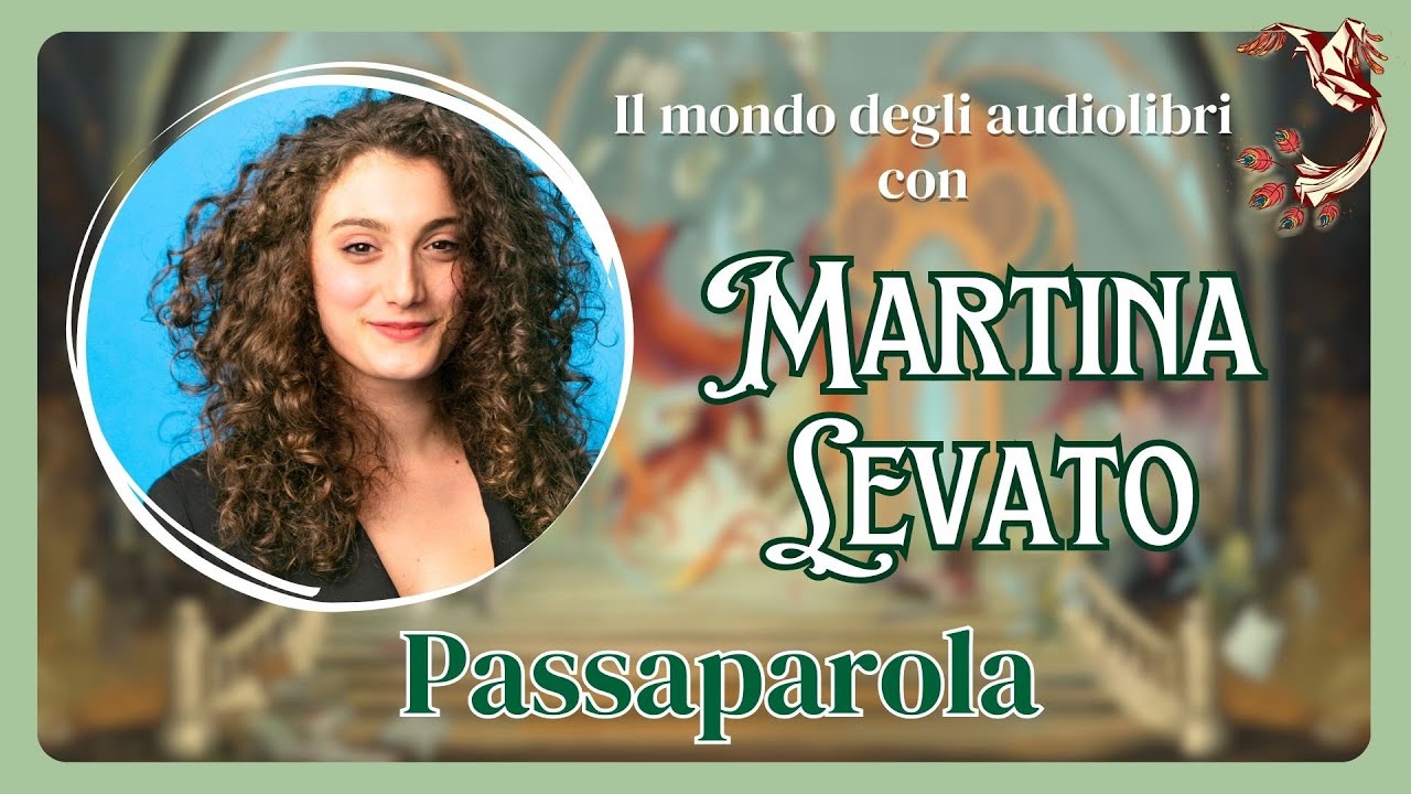 Martina Levato - Passaparola | La Fenice di Carta 🐦‍🔥