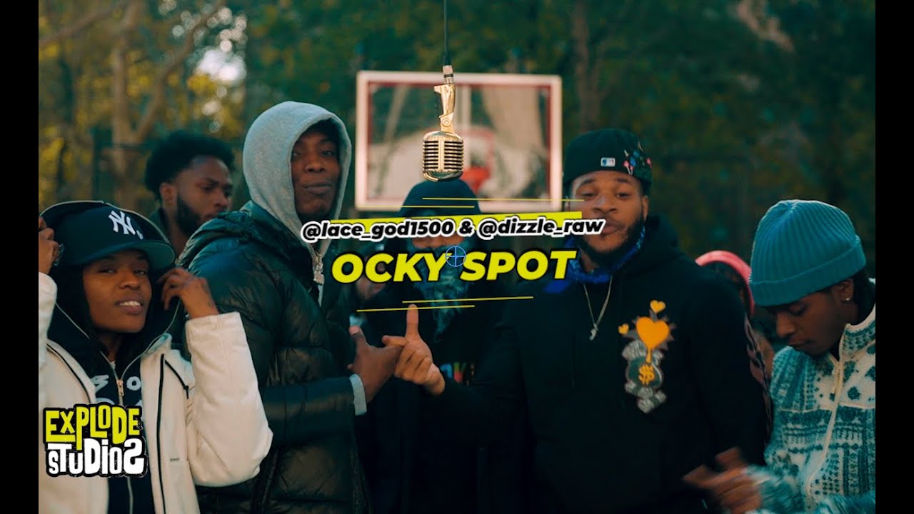LaCe God 1500 - OCKY SPOT (feat. Dizzle Raw) [EXPLODE FREESTYLE]