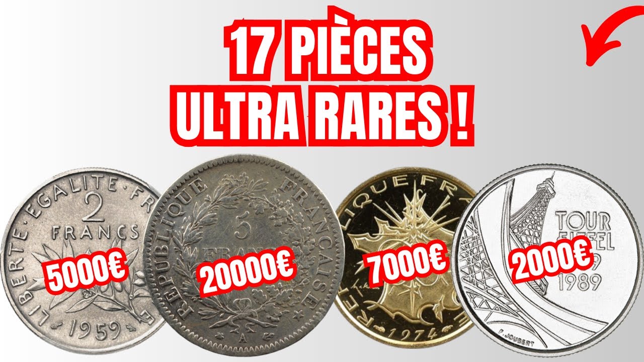 17 Pièces françaises ULTRA RARES avec une Valeur IMPRESSIONNANTE !