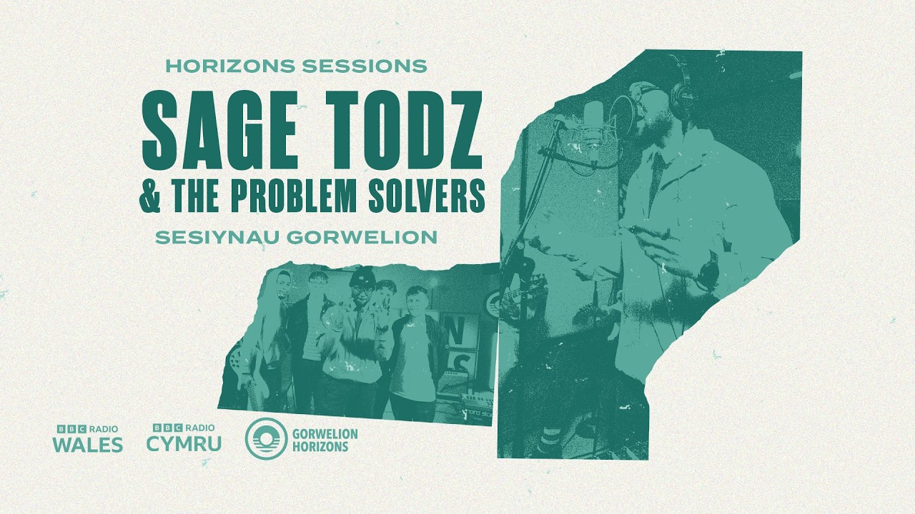 Sage Todz & The Problem Solvers - Esmwyth (Horizons Session)