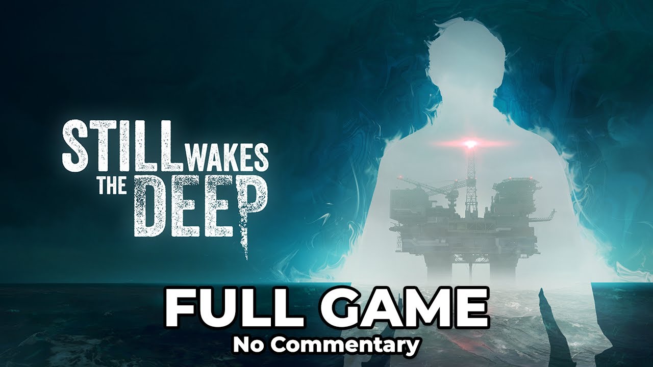 Still Wakes The Deep | Full Game (No Commentary, PS5)