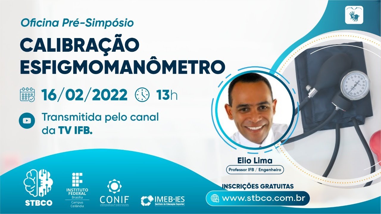 Oficina Pré-Simpósio de Tecnologias Biomédicas do Centro Oeste Calibração Esfigmomanômetro