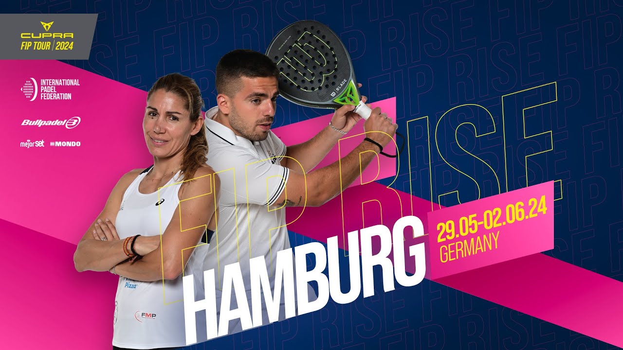 CUPRA FIP TOUR RISE HAMBURG - Semifinals