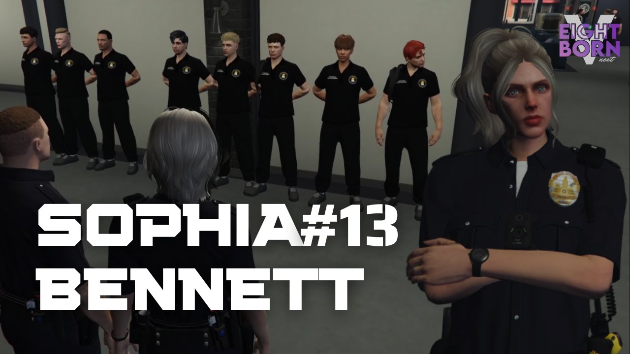 EightbornV NEXT | LSPD Yeni Stajyerler, Bennett'ın İlk Tutuklaması | SOPHIA BENNETT #13