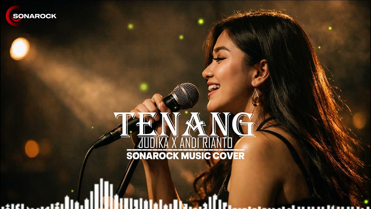 TENANG - JUDIKA x ANDI RIANTO | VIDEO LYRIC BY SONAROCK MUSIC COVER 