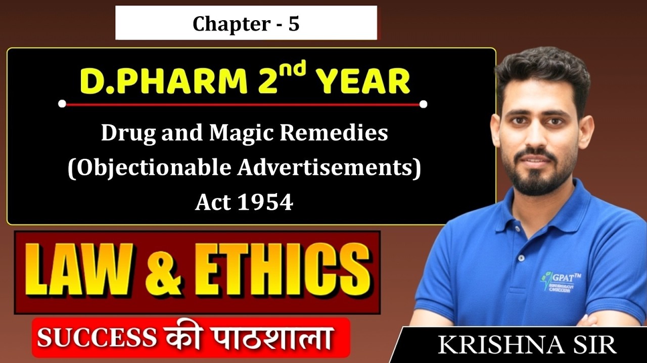 D.Pharm 2nd Year | Law & Ethics: Drug & Magic Remedies (Objectionable Advertisements) Act, 1954 |C 5