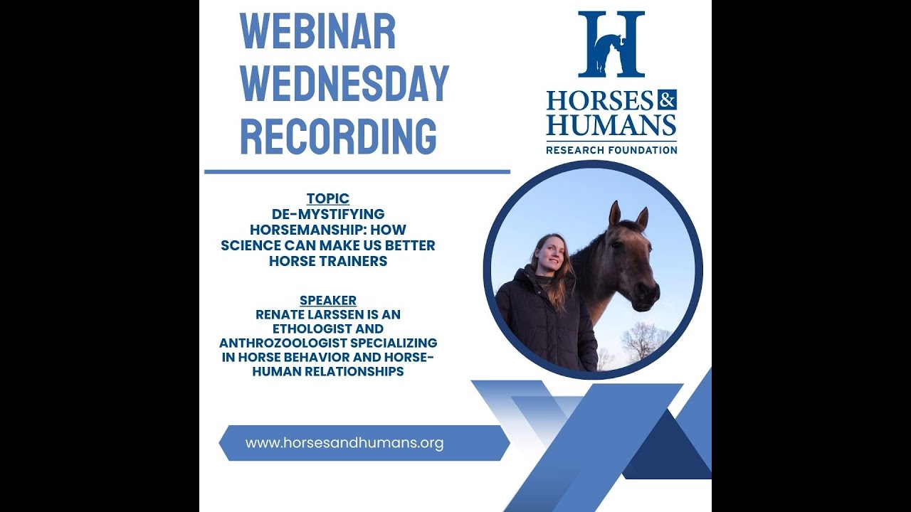 July2025 Webinar: De-mystifying horsemanship: how science can make us better horse trainers
