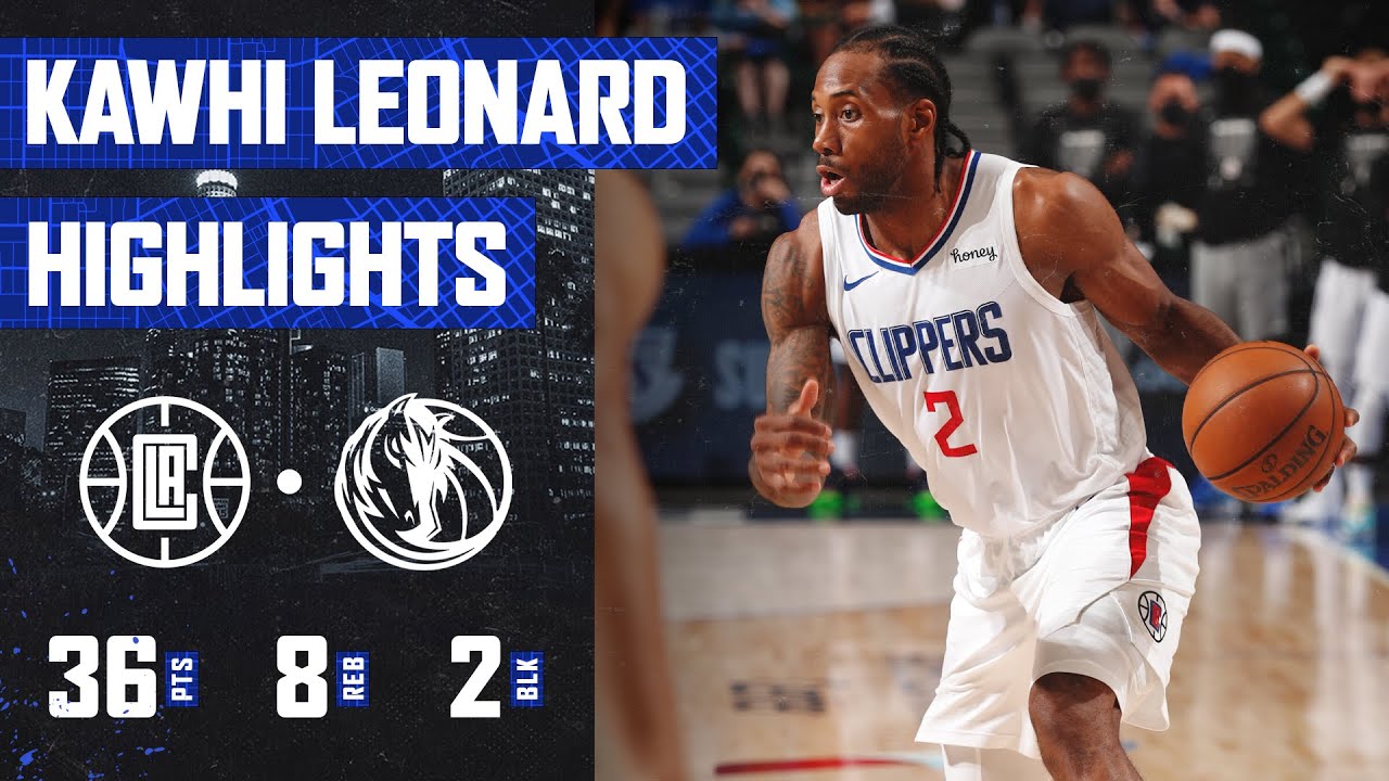 Kawhi Leonard (36 PTS) Leads Clippers in Scoring Game 3 vs. Dallas Mavericks