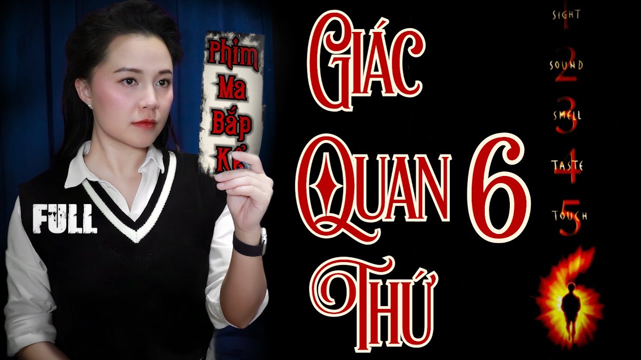 Full Giác Quan Thứ 6 II Cậu Bé Có Khả Năng Nhìn Thấy Ma II Phim Ma Bắp Kể