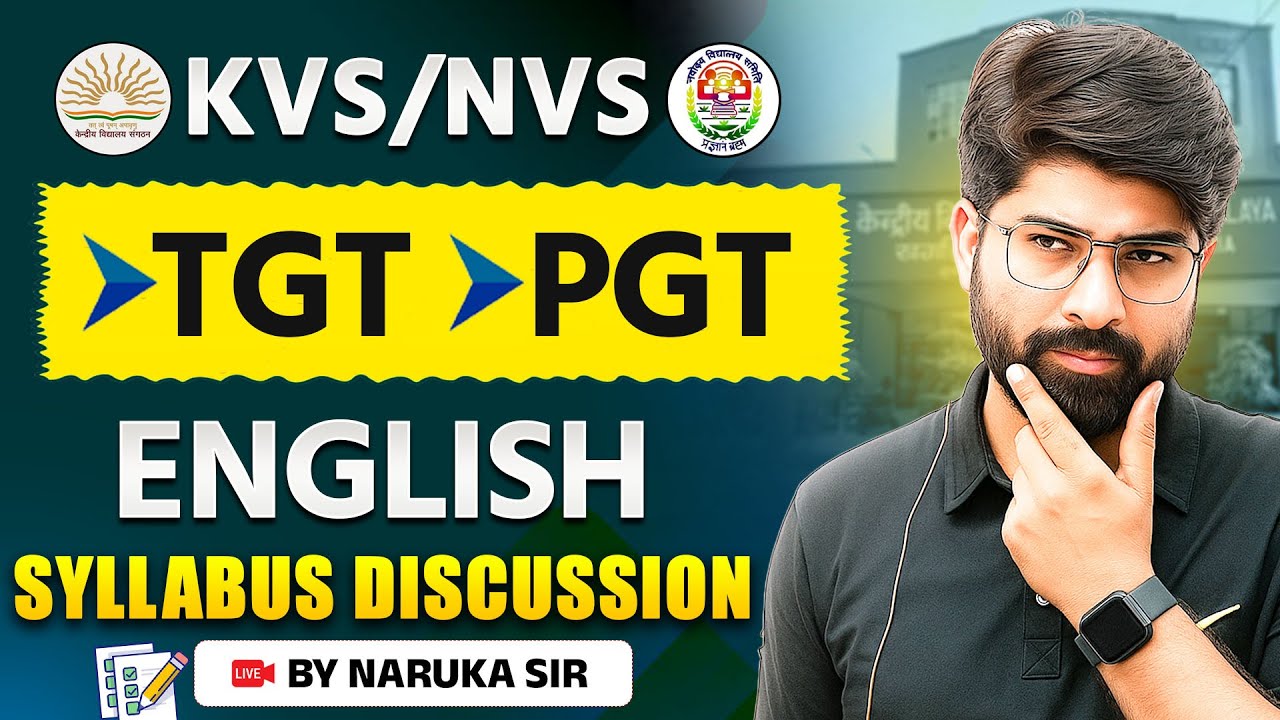 KVS&ndash;NVS TGT/PGT English  2025 | Complete Syllabus Discussion | Latest Exam Pattern | Naruka Sir