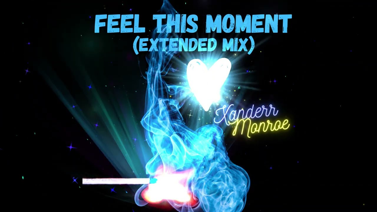 Feel This Moment(Extended Mix)