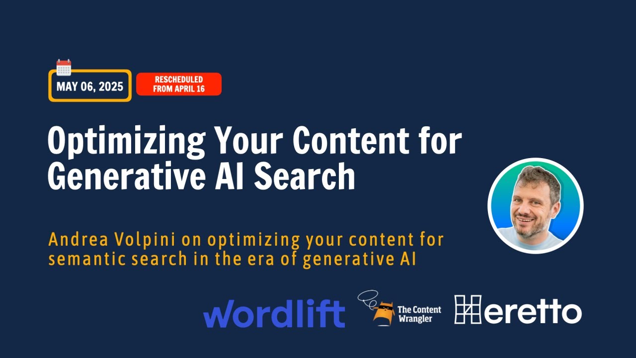 Optimizing Your Content for Generative AI Search with Andrea Volpini