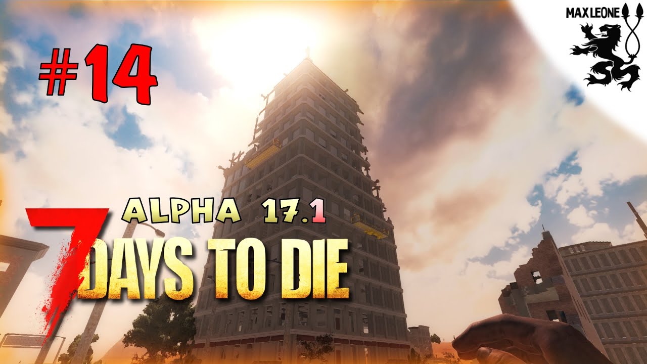 ПУСТЫННЫЕ ПРИКЛЮЧЕНИЯ ► 7 Days To Die. Alpha 17.1 ► #14