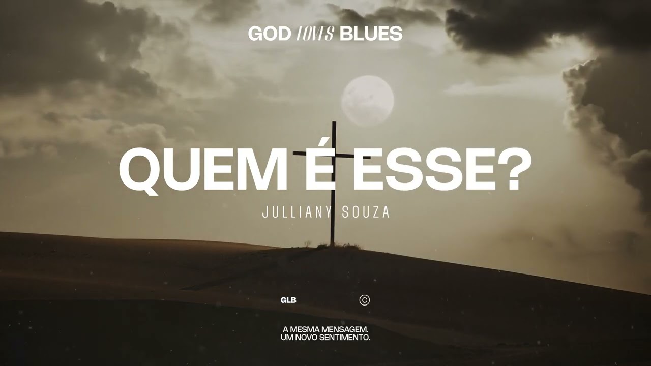 Quem é Esse? Julliany Souza (Versão Blues)(GOD LOVES BLUES)