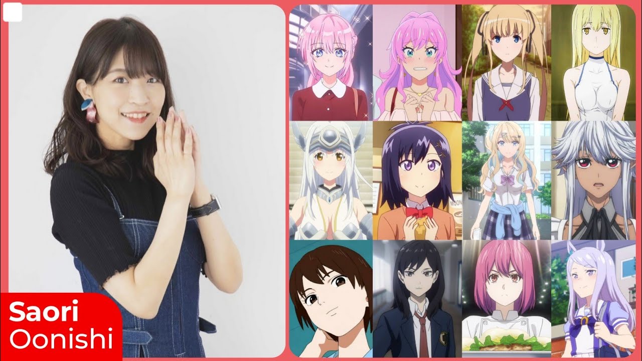 Saori Oonishi [大西 沙織] Top Same Voice Characters Roles