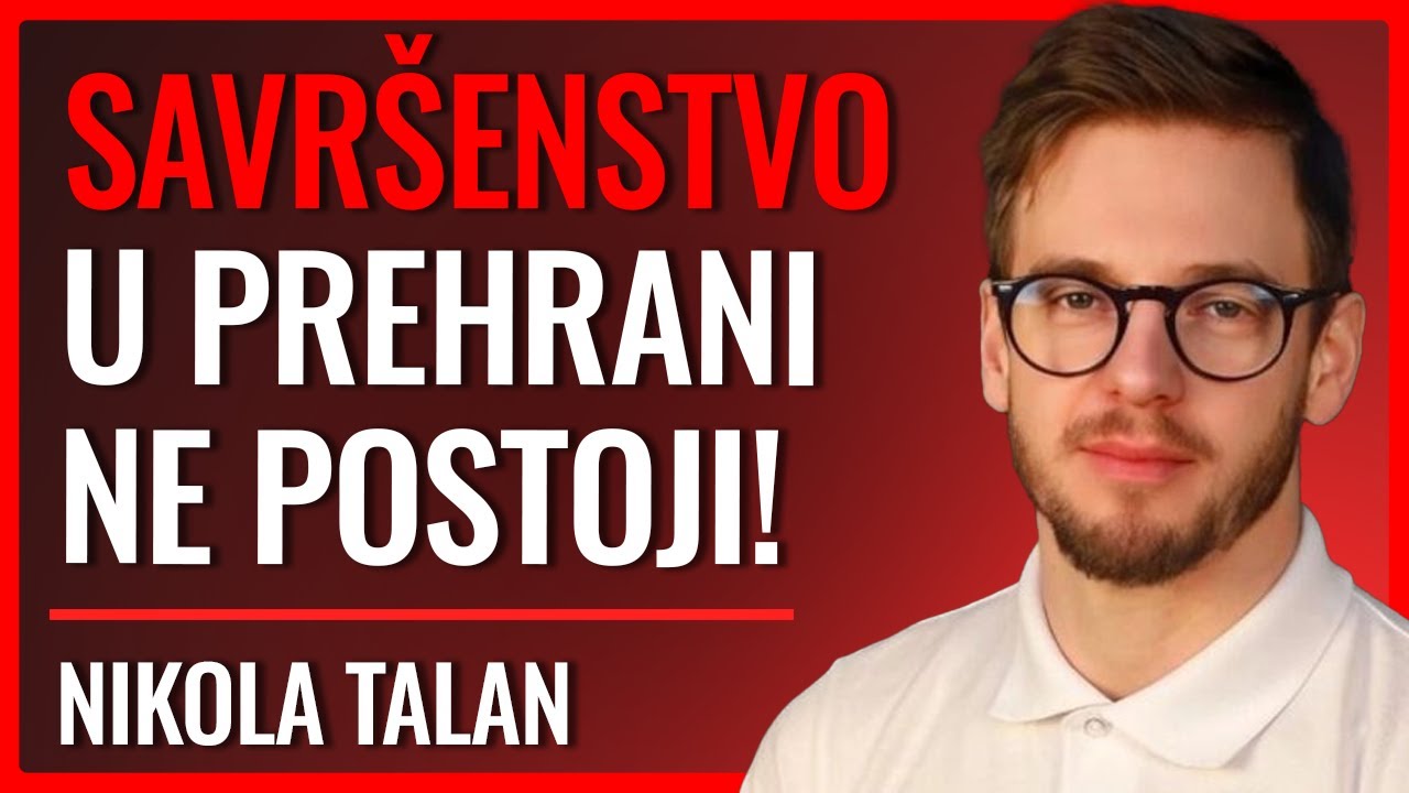 Nutricionist: Hrana koju ljudi nebi trebali jesti! - Nikola Talan
