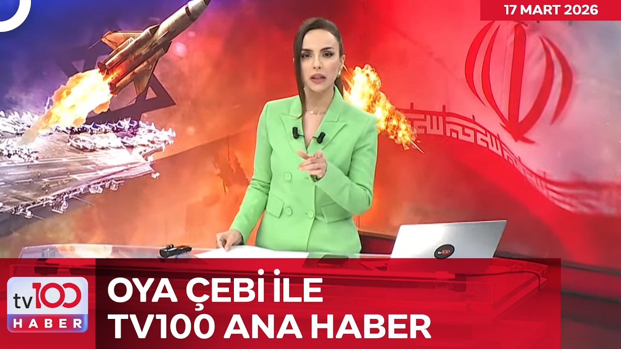 #CANLI l Oya Çebi ile Ana Haber l 17 Mart 2026