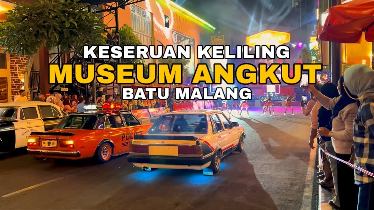 KELILING MUSEUM ANGKUT BATU MALANG