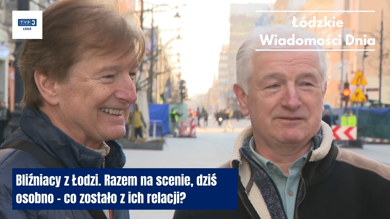 Bliźniacy z Łodzi. Razem na scenie, dziś osobno – co zostało z ich relacji?