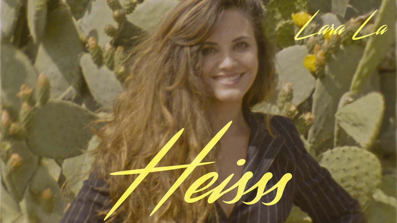 Lara La - Heisss (Official Video)