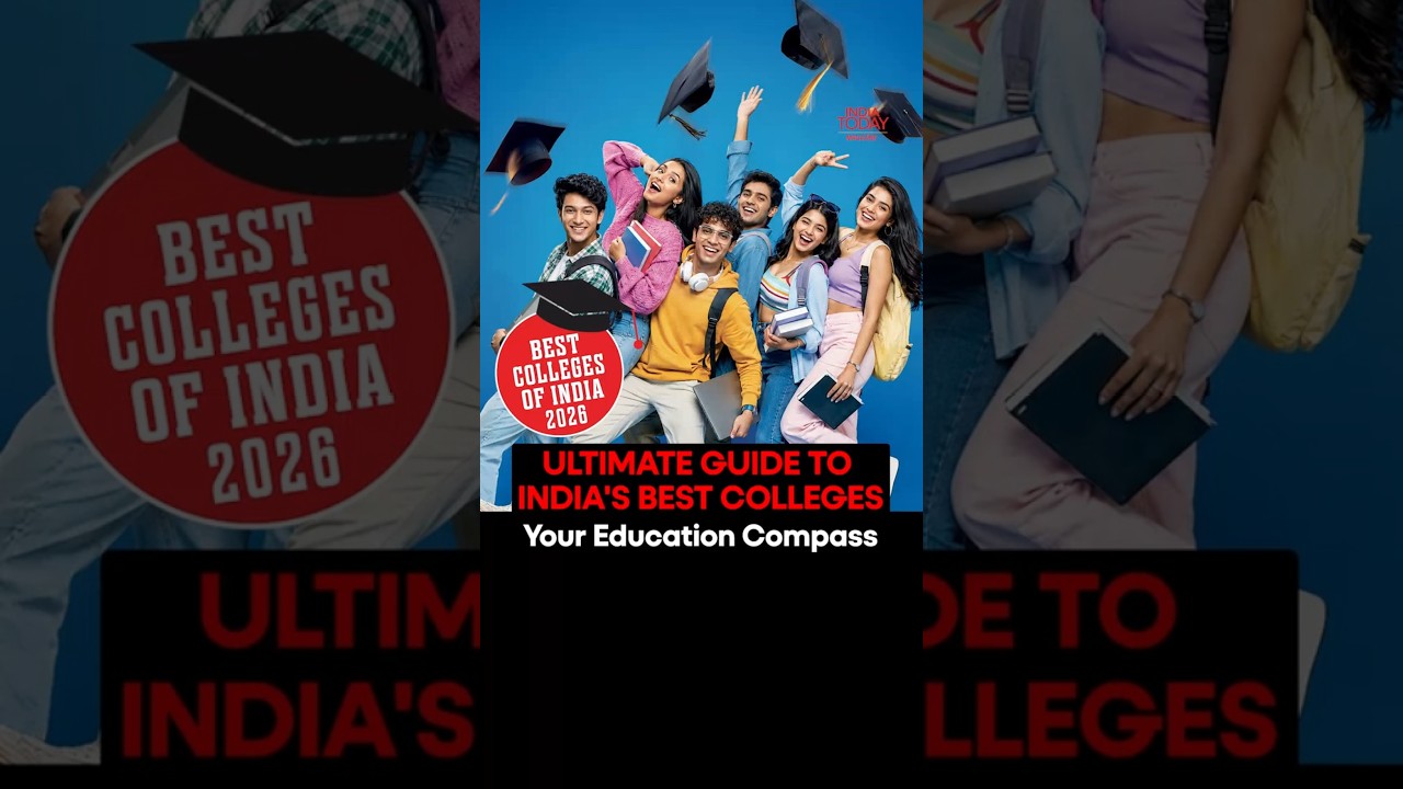 India Today Best Colleges Survey 2026 - Ultimate Guide to India's Best Colleges