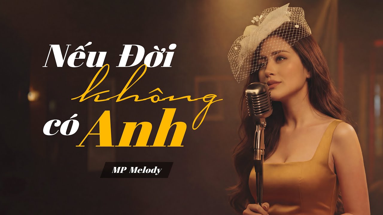 Nếu Đời Không Có Anh - St: Hoàng Trang (1965) | Hoài niệm, buồn man mác