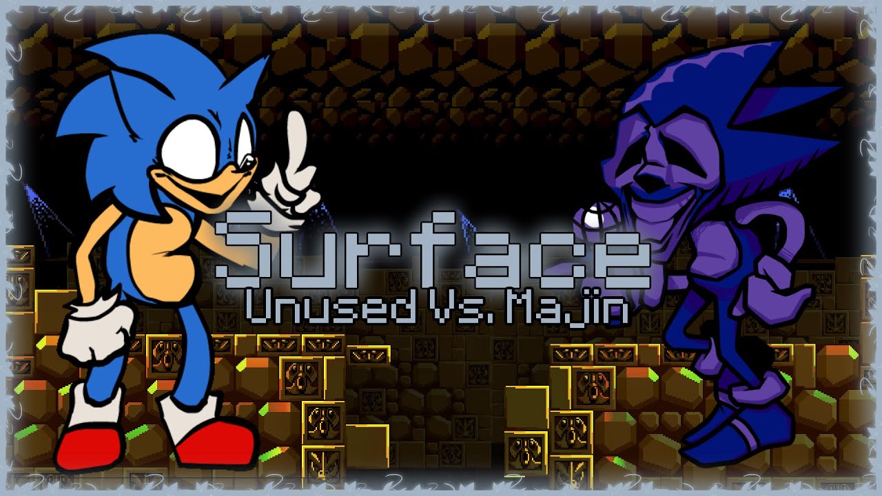 Surface - Unused Vs. Majin Song