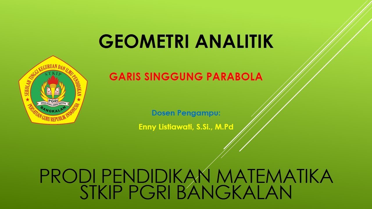 Mata Kuliah Geometri Analitik || Materi Garis Singgung Parabola