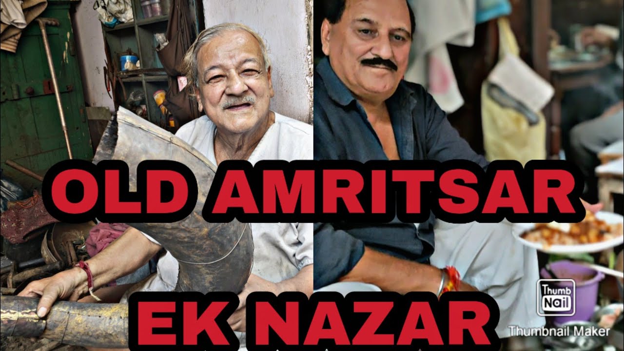 Amritsar 100 year Old Market and it's Street Food