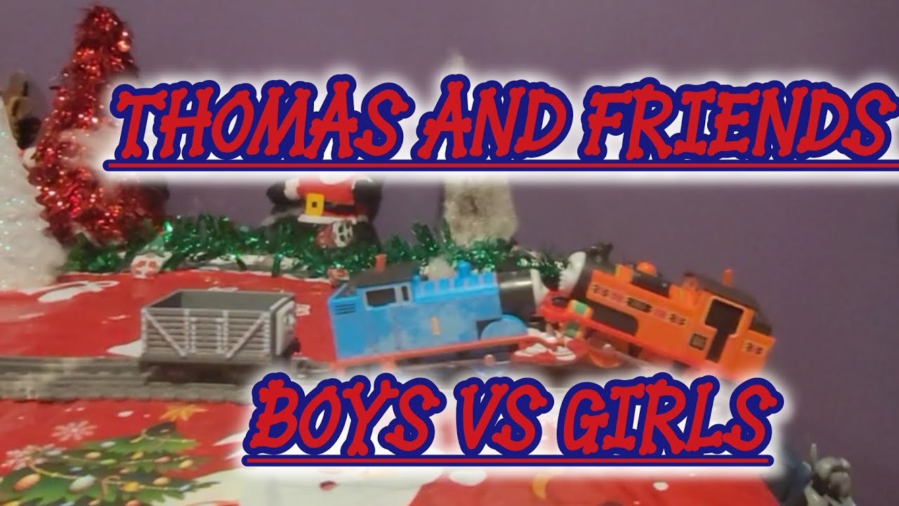 Thomas and friends world strongest engine 8 Boys vs Girls