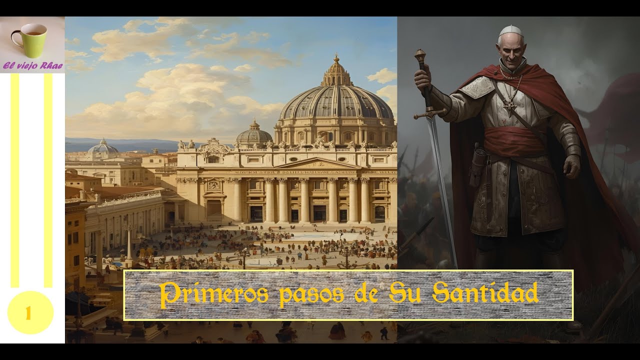 EUIV Papa - Capítulo 1: Primeros pasos de Su Santidad