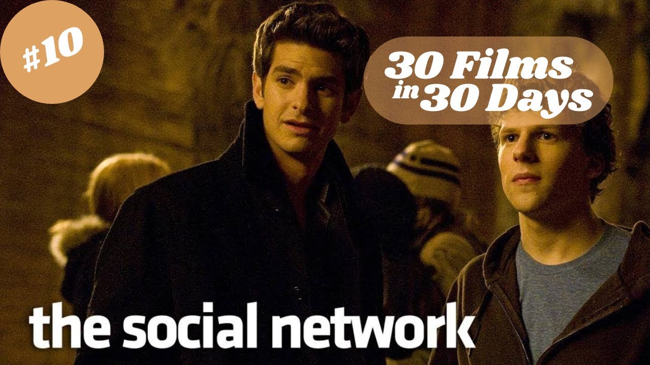 The Social Network | 30 Films In 30 Days