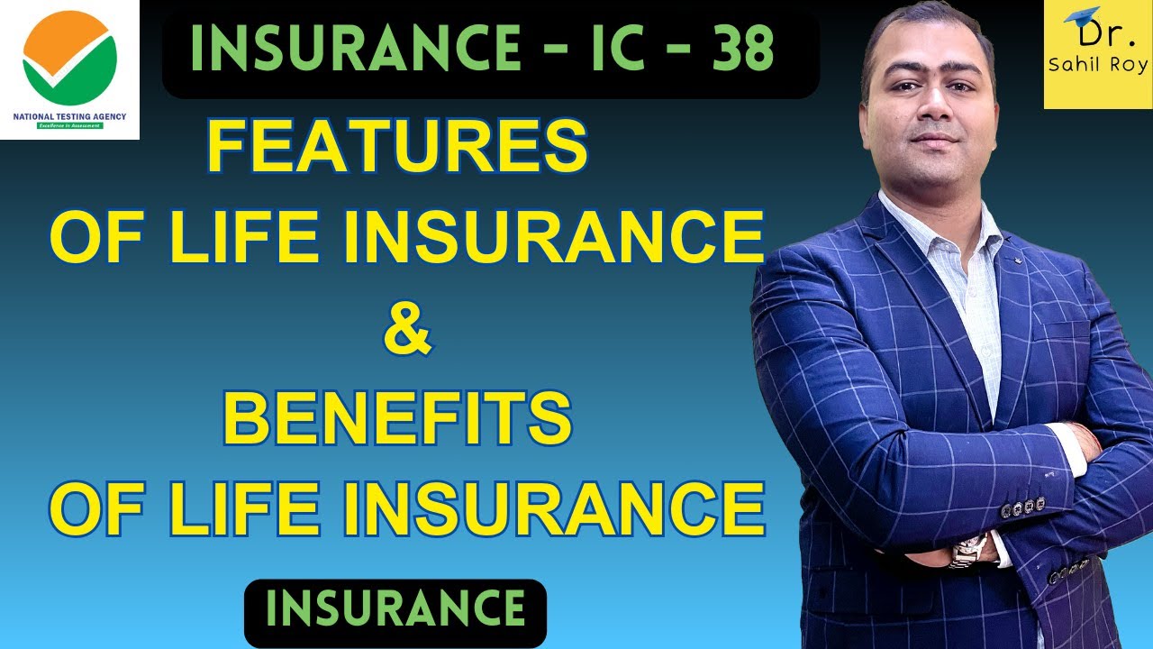 Life Insurance | Features of Life Insurance | Benefits of Life Insurance | Dr. Sahil Roy