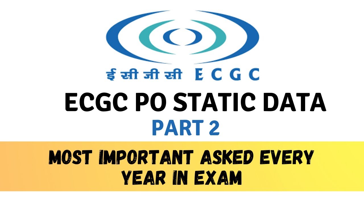 Important Static Data about ECGC Part-2| ECGC PO 2022 Important static facts| ECGC PO 2022