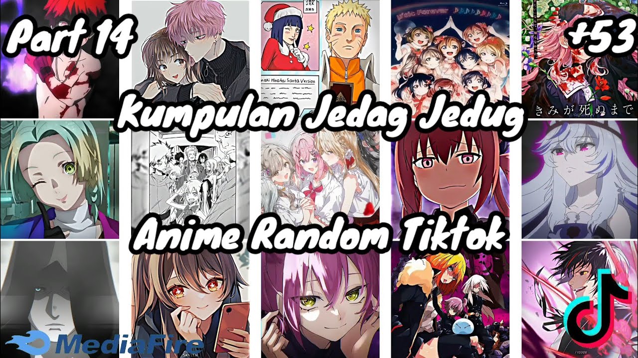 Kumpulan Jedag Jedug Anime Random Tiktok Part 14 Terbaru