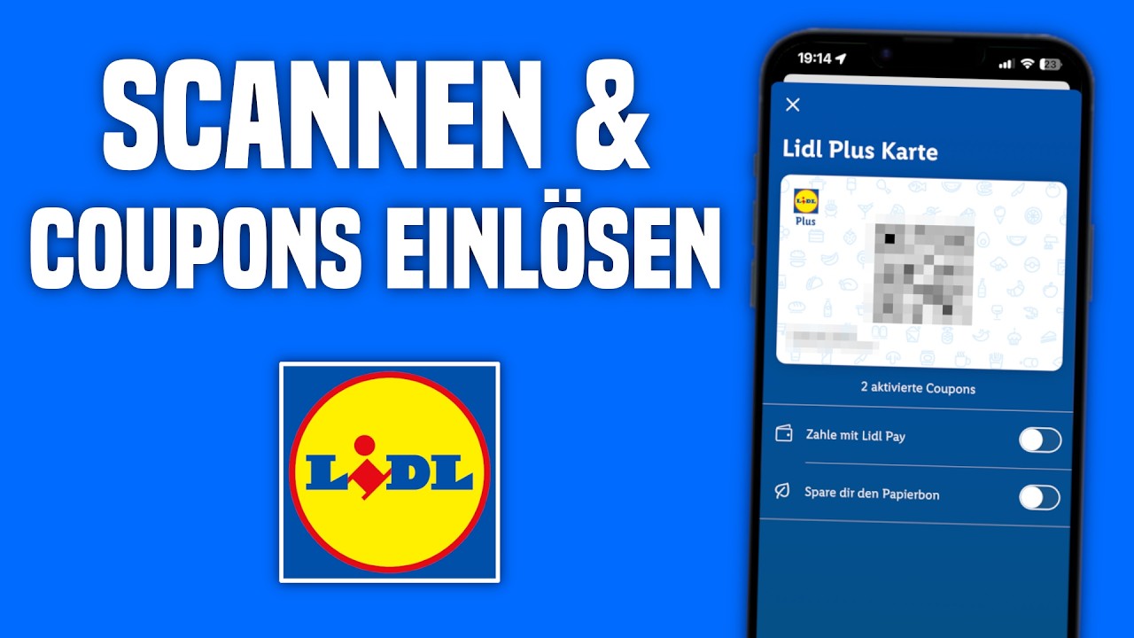 Lidl Plus App scannen & aktivieren Anleitung | Lidl Plus Coupons einl&ouml;sen