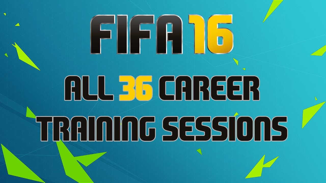 FIFA 16 ALL 36 CAREER TRAINING SESSIONS