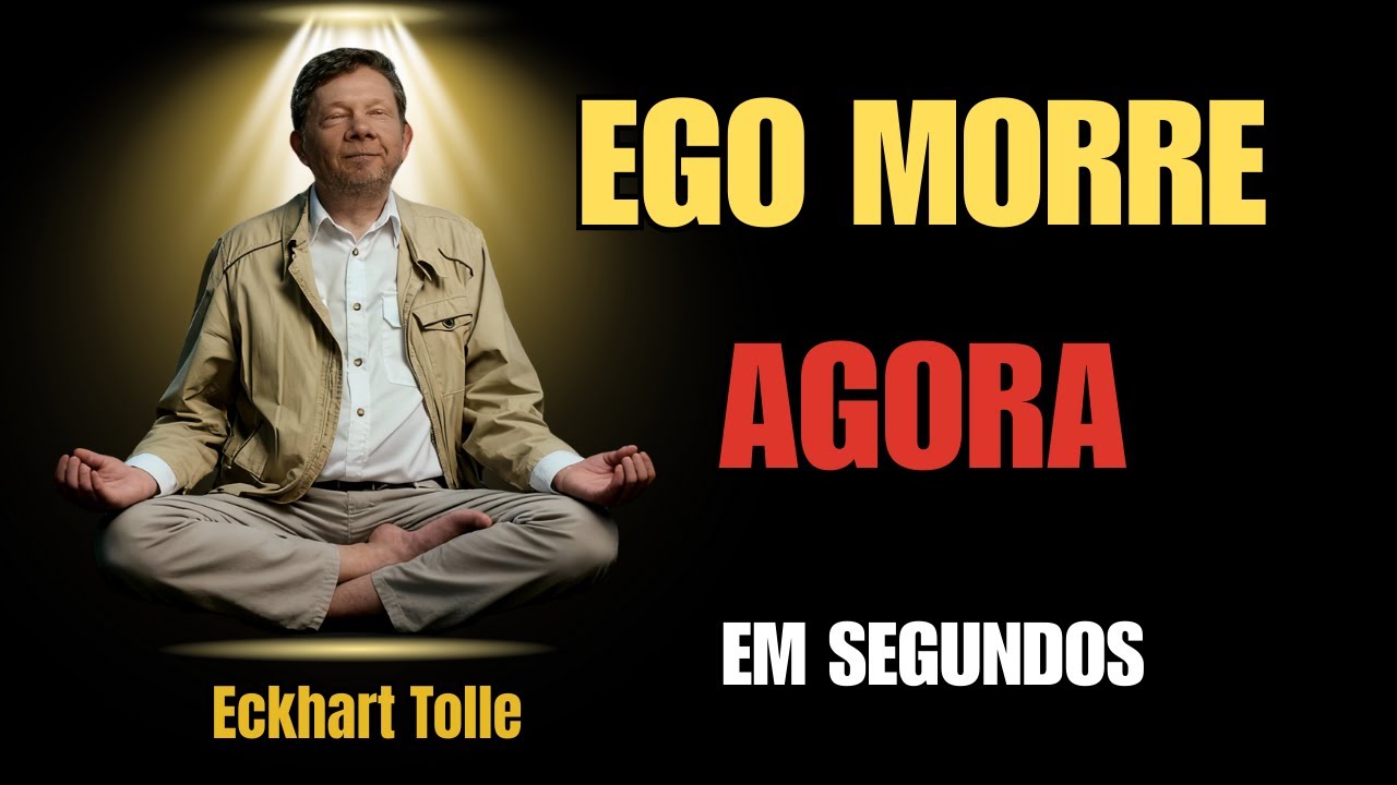 Como Dissolver o Ego em Segundos (O M&eacute;todo de Jesus) | Eckhart Tolle