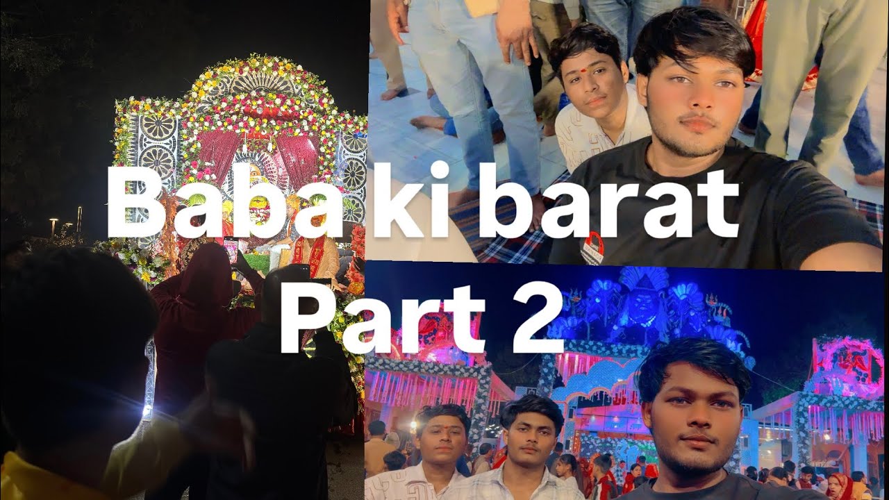 Balkeshwer Mahadev Shivratri special and barat part 2🙃
