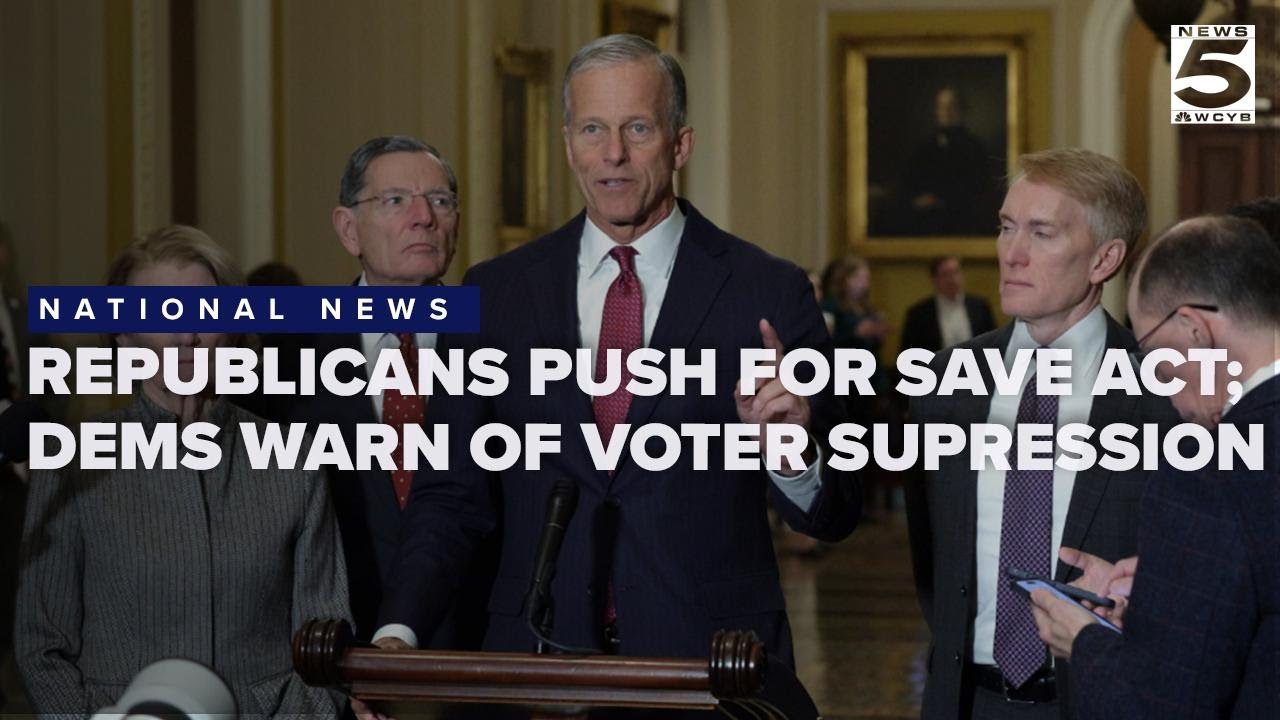 Republicans press Senate to act on SAVE Act as Democrats warn of voter suppression