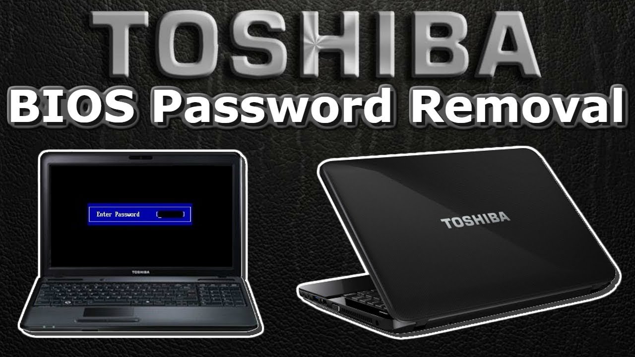 Toshiba Satellite BIOS Password REMOVAL