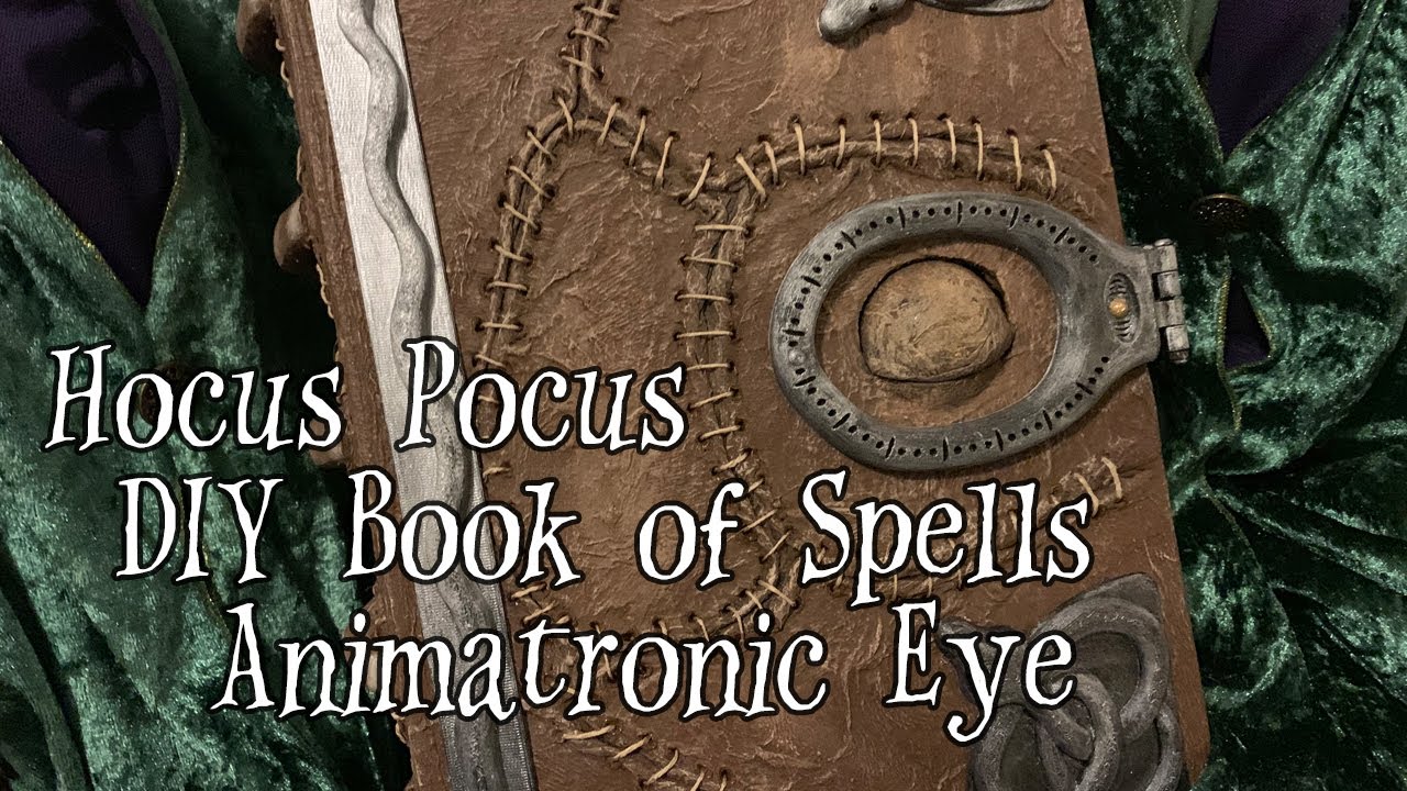DIY Hocus Pocus Book of Spells Prop with Animatronic Eye