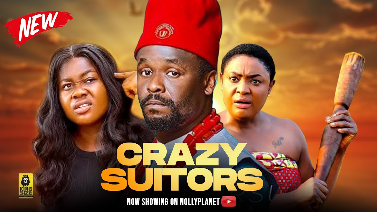 CRAZY SUITORS - ZUBBY MICHAEL, PEACE ONUOHA, LIZZY GOLD Movies 2026 Nigerian Movie #nigerianfilms