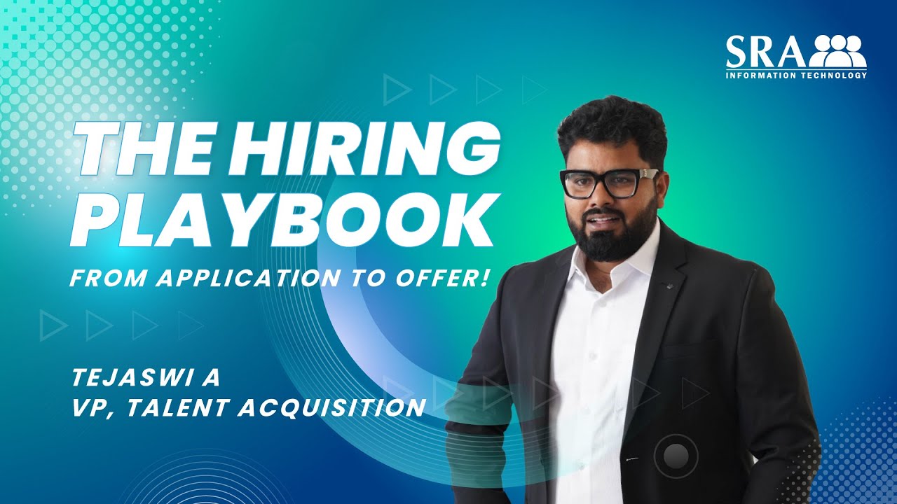 The Hiring Playbook - From Application to Offer / Teja, VP Talent Acquisition