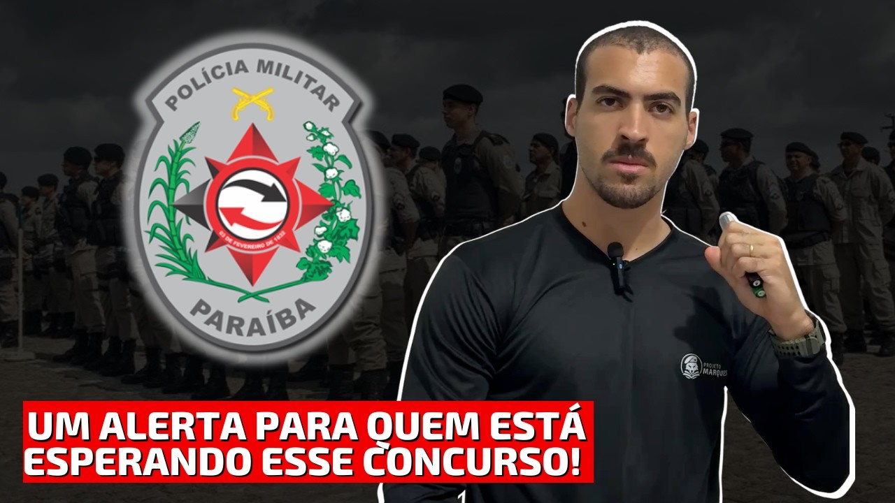 NOVO CONCURSO PMPB EM 2026!? O QUE N&Atilde;O TE CONTARAM