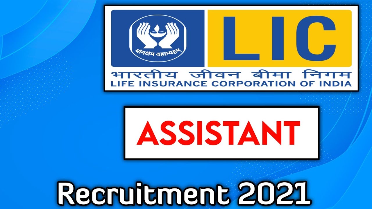 LIC Assistant 2021 Notification
