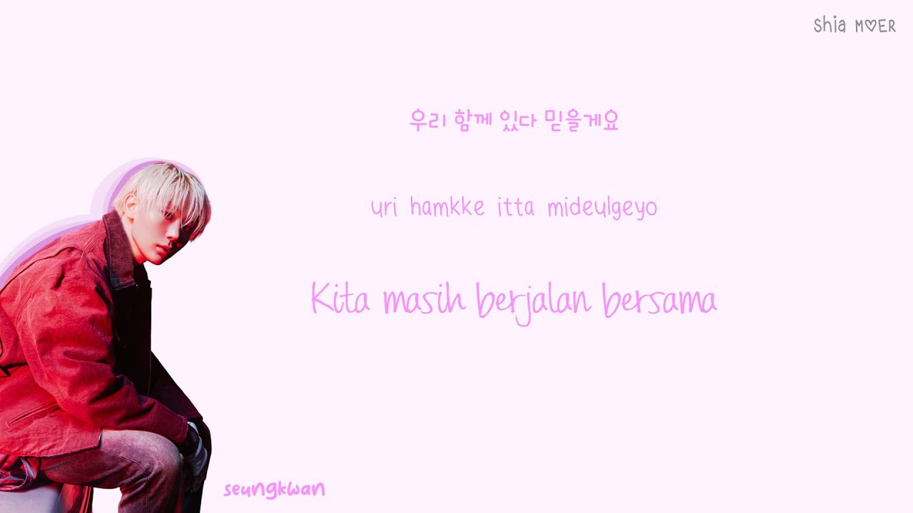 SEVENTEEN (세븐틴) Raindrops (SEUNGKWAN Solo) [Han/Rom/Ina] Color Lirik Terjemahan Indonesia