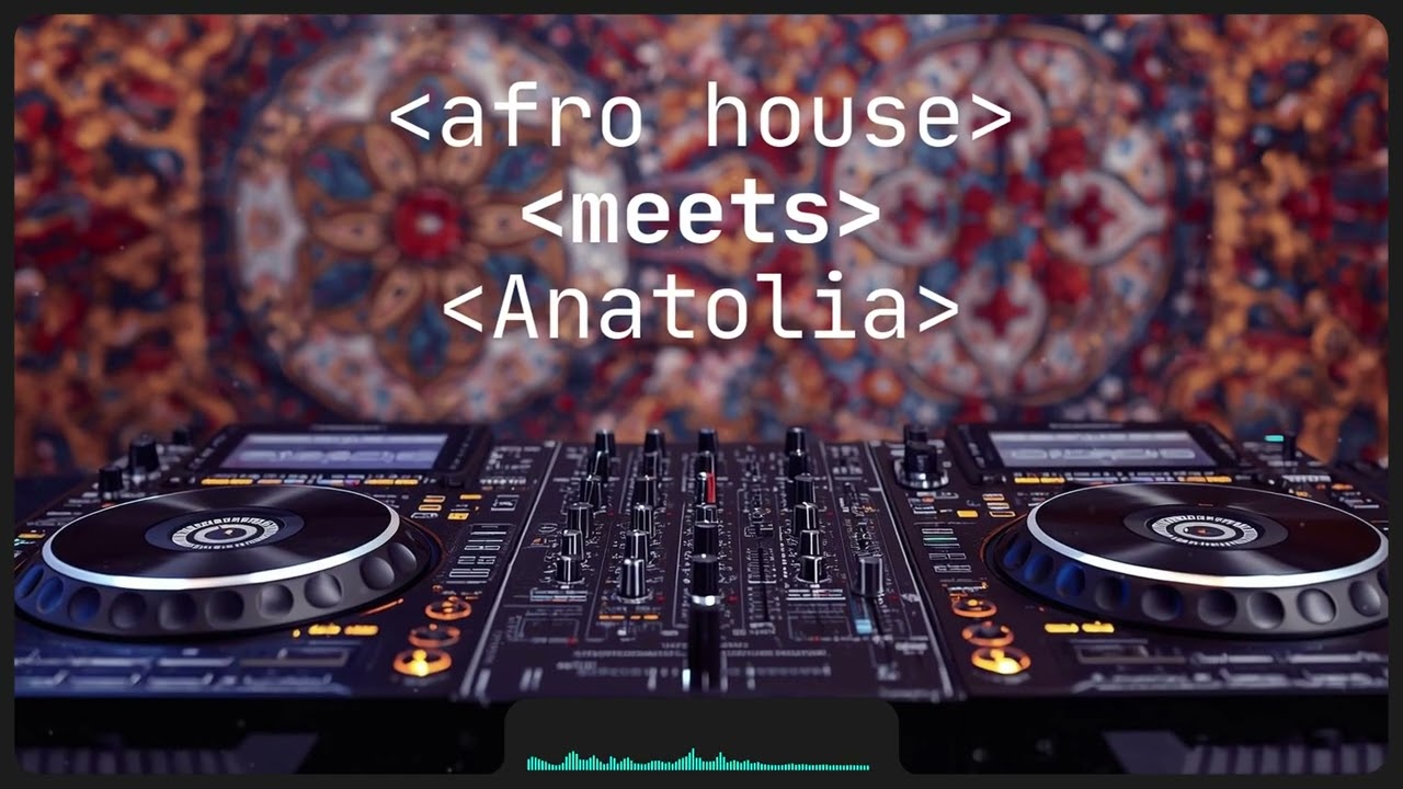 Afro House Meets Anatolia - High Energy Tracks for Dynamic Workflows